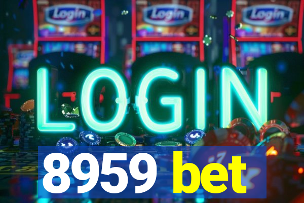 8959 bet